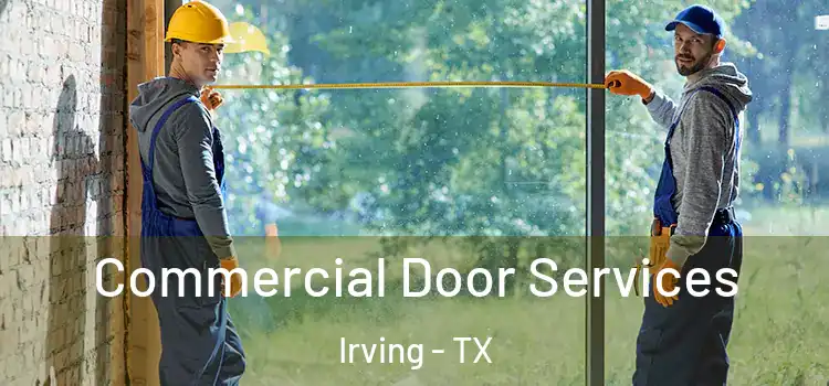 Commercial Door Services Irving - TX