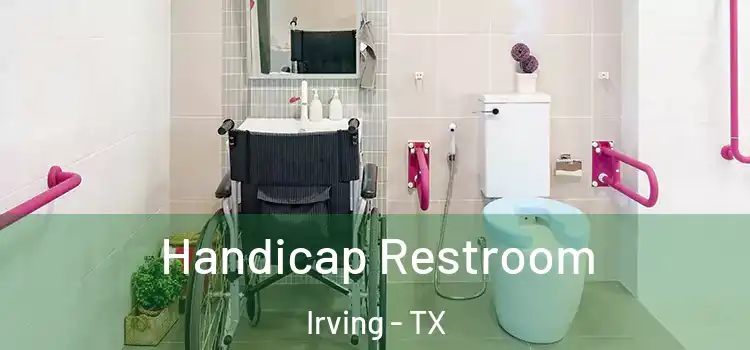 Handicap Restroom Irving - TX