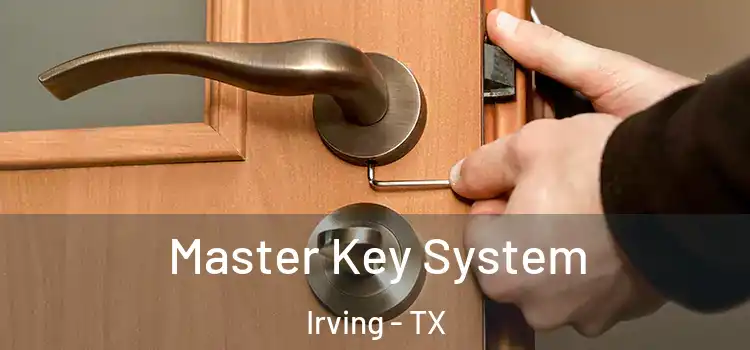  Master Key System Irving - TX