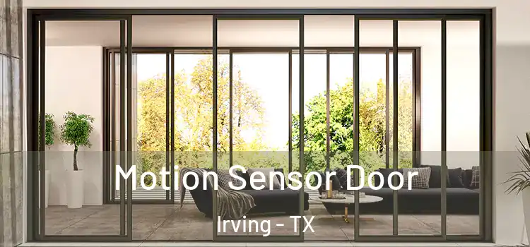 Motion Sensor Door Irving - TX