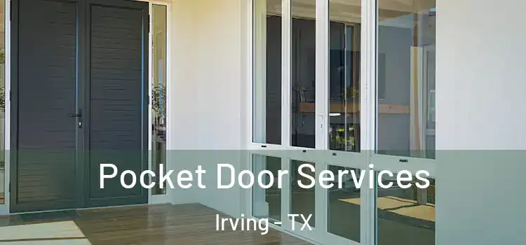 Pocket Door Services Irving - TX