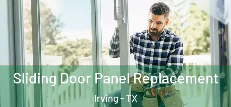  Sliding Door Panel Replacement Irving - TX