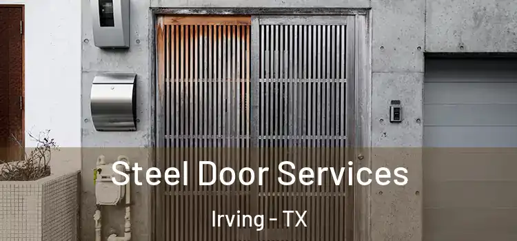 Steel Door Services Irving - TX